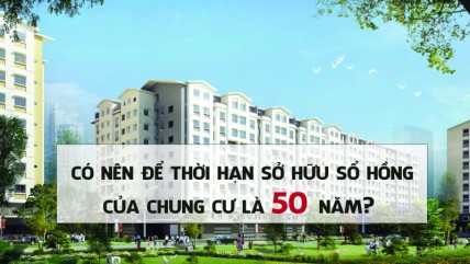 Chung cư 50 là gì? Khi hết hạn sử dụng người mua nhà có được đền bù không?