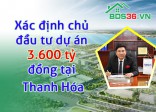 Xác định chủ đầu tư dự án 3.600 tỷ đồng tại Thanh Hóa