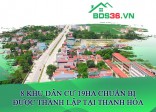 8 khu dân cư 19ha chuẩn bị được thành lập tại Thanh Hóa
