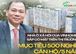 Ông lớn Vingroup động thổ dự án nhà ở xã hội tại Thanh Hóa, Quảng Trị