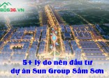 Tại sao nên đầu tư vào dự án Sun Group Sầm Sơn