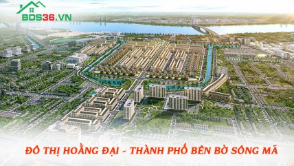 Đô thị Hoằng Đại - Thành phố bên bờ sông Mã