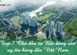 Top 7 Chủ đầu tư Bất động sản uy tín hàng đầu Việt Nam