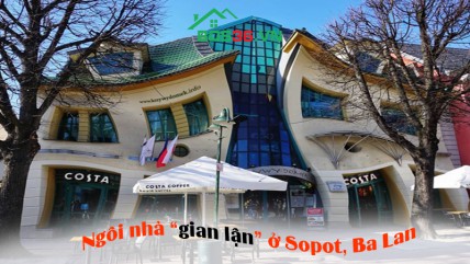 Ngôi nhà gian lận ở Sopot, Ba Lan