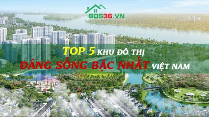 TOP 5 khu đô thị đáng sống bậc nhất Việt Nam