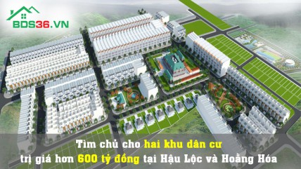 Tìm chủ cho hai khu dân cư trị giá hơn 600 tỷ đồng tại Hậu Lộc và Hoằng Hóa