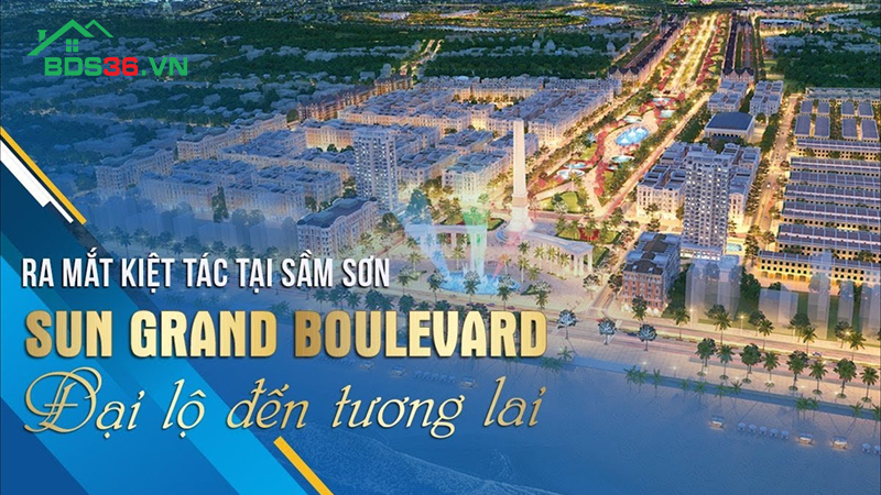 Đại đô thị Sun Grand Boulevard Sầm Sơn với điểm nhấn là trục đại lộ thương mại lớn nhất Việt Nam