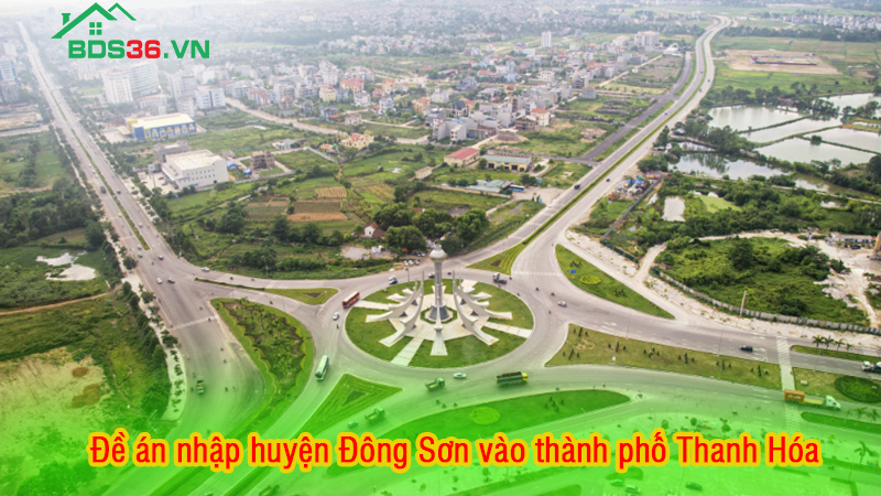 Đề án nhập huyện Đông Sơn vào thành phố Thanh Hóa